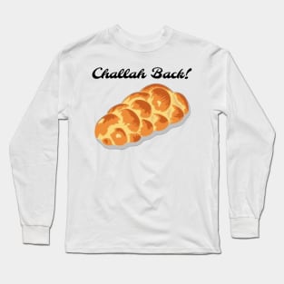 Challah Long Sleeve T-Shirt